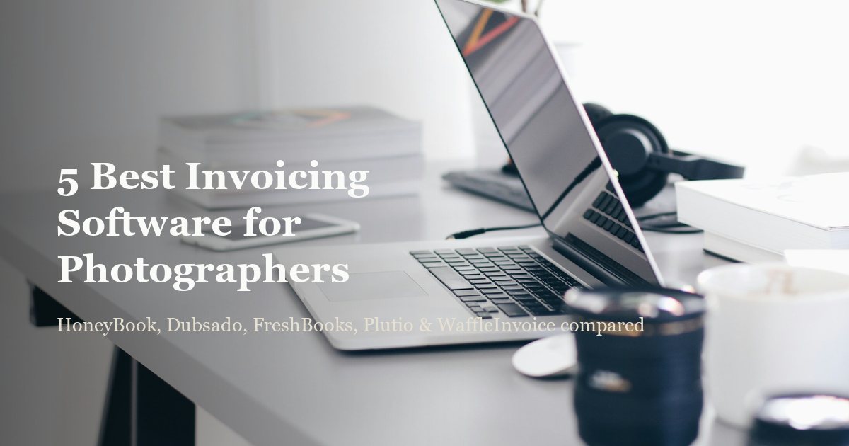 5 Best Invoicing Software for Photographers (2026)