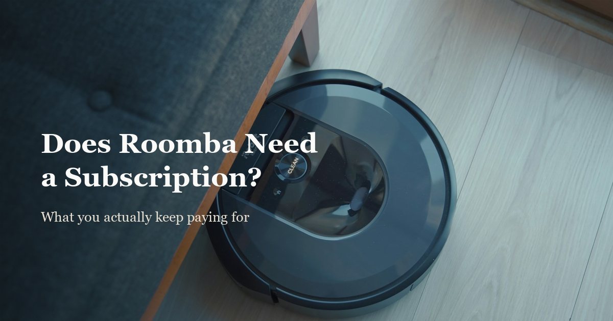Does Roomba Require a Subscription? (2026)