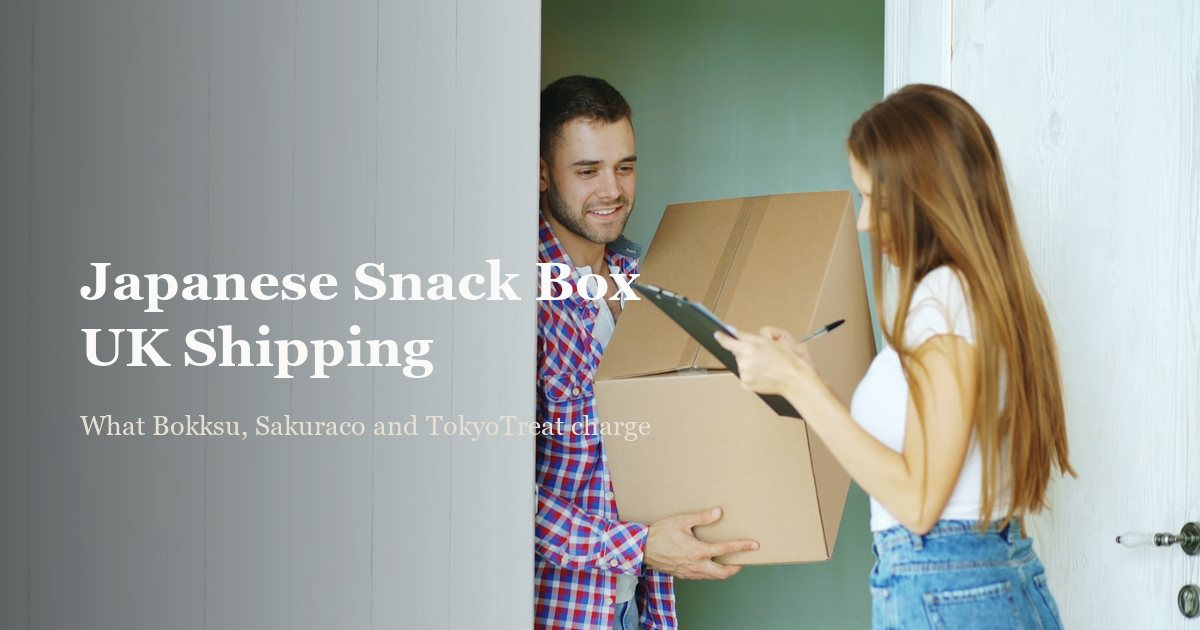 Japanese Snack Box UK Shipping (2026): What Bokksu, Sakuraco and TokyoTreat Actually Charge