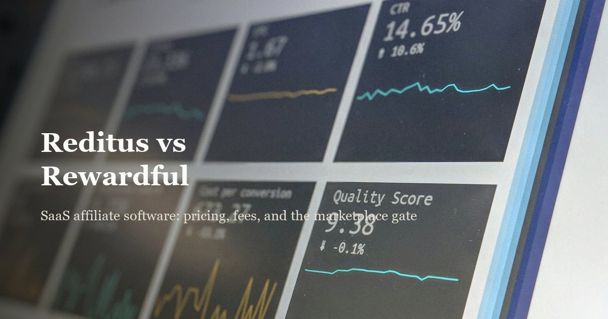 Reditus vs. Rewardful for SaaS Affiliate Programs (2026)